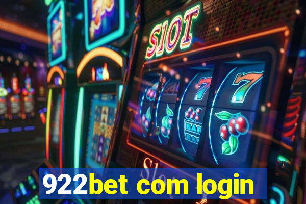 922bet com login